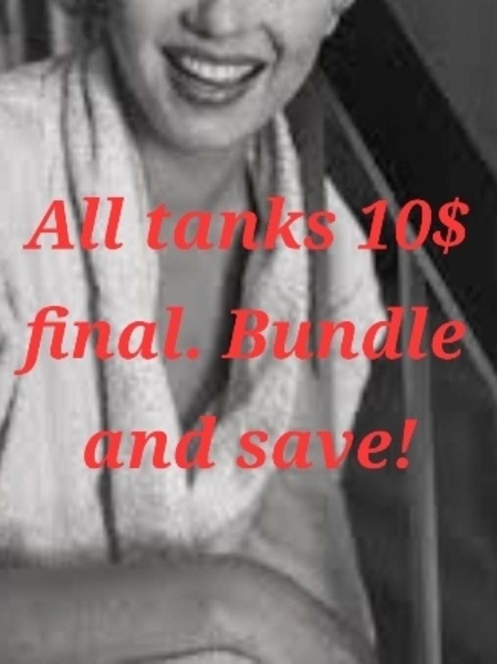 Tanks 10$ Each